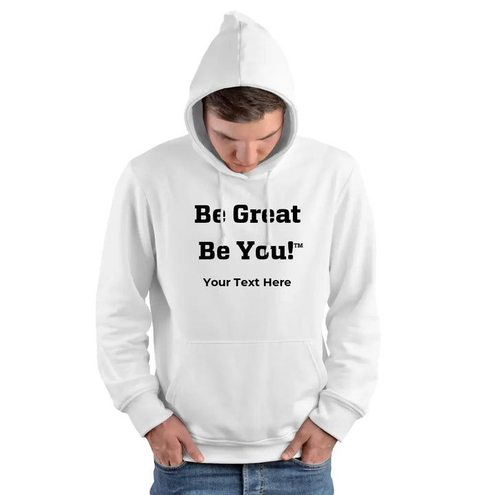 Be Great Be You<sup>TM</sup>Hoodie